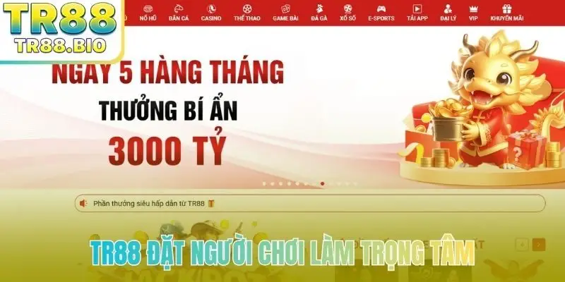 TR88 đặt người chơi làm trọng tâm